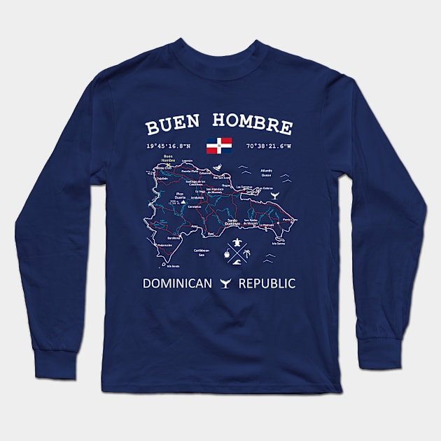 Buen Hombre Dominican Republic Flag Travel Map Coordinates GPS Long Sleeve T-Shirt by French Salsa